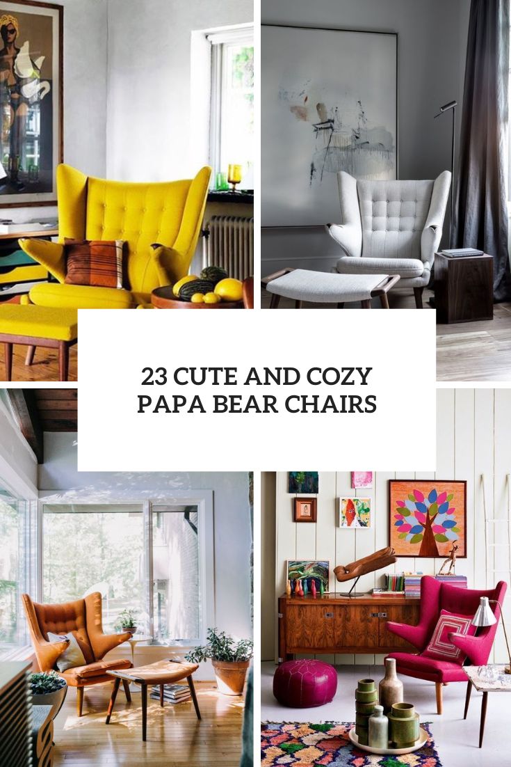 23 Cute And Cozy Papa Bear Chairs