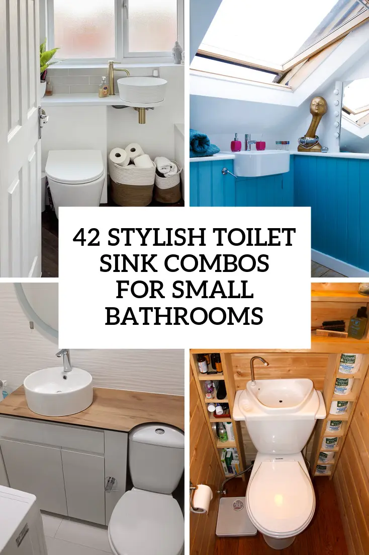 42 Stylish Toilet Sink Combos For Small Bathrooms