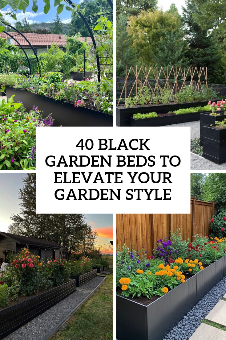 40 Black Garden Beds To Elevate Your Garden Style