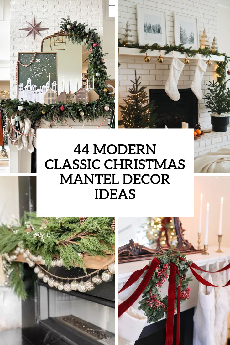 44 Modern Classic Christmas Mantel Decor Ideas