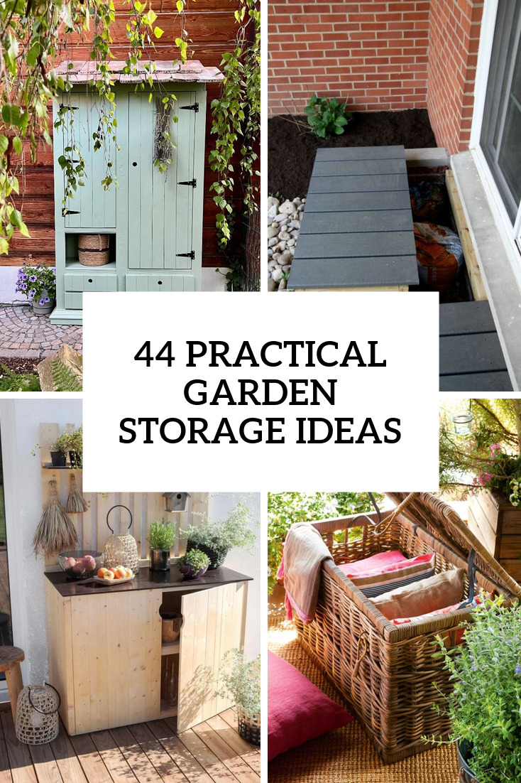 44 Practical Garden Storage Ideas