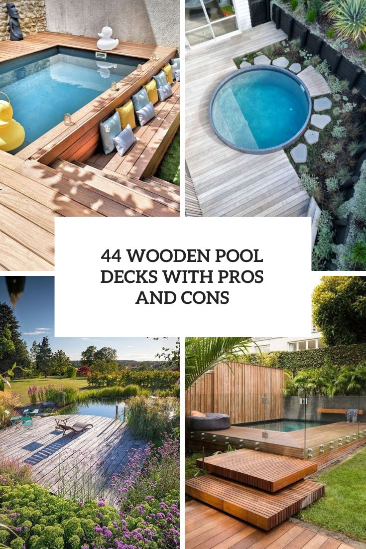 44 Wooden Pool Decks With Pros And Cons