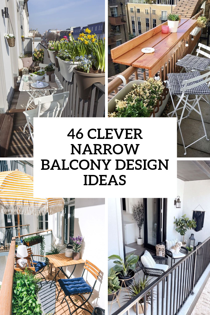 46 Clever Narrow Balcony Design Ideas