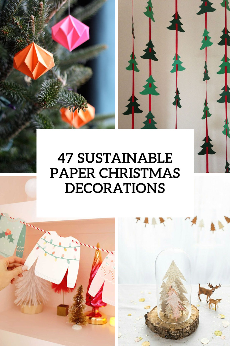 47 Sustainable Paper Christmas Decorations