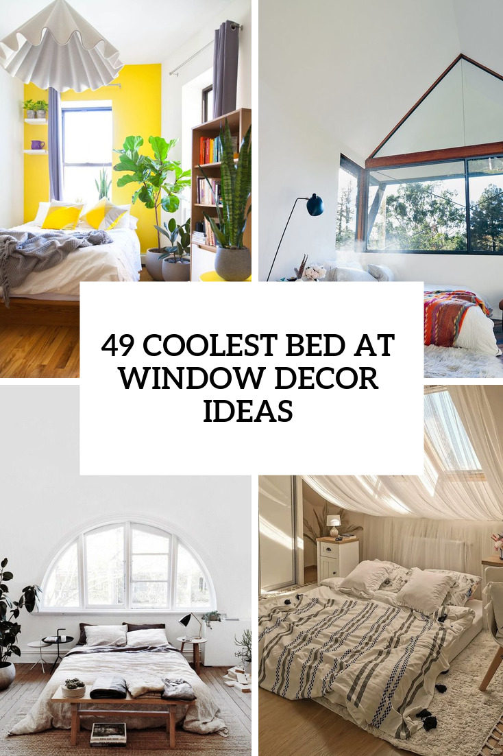 49 Coolest Bed At Window Decor Ideas