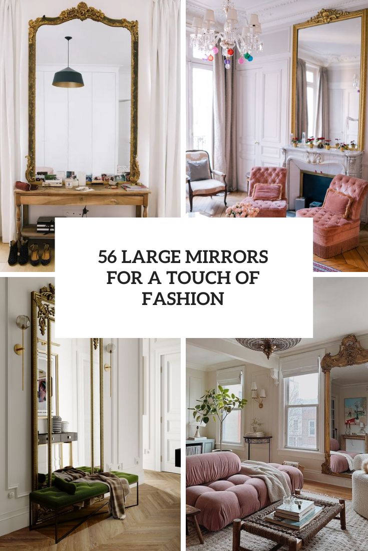 Decorating With Large Mirrors: 56 Ideas