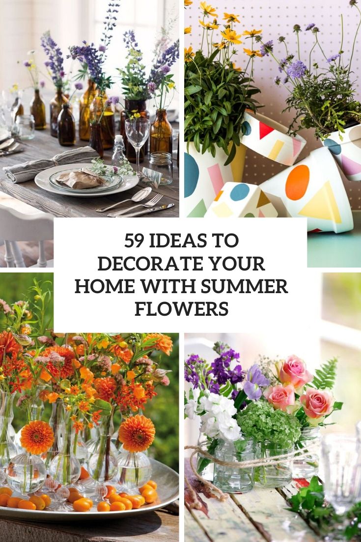 ideas to decorate your home with summer flowers ideas to decorate your home with summer flowers