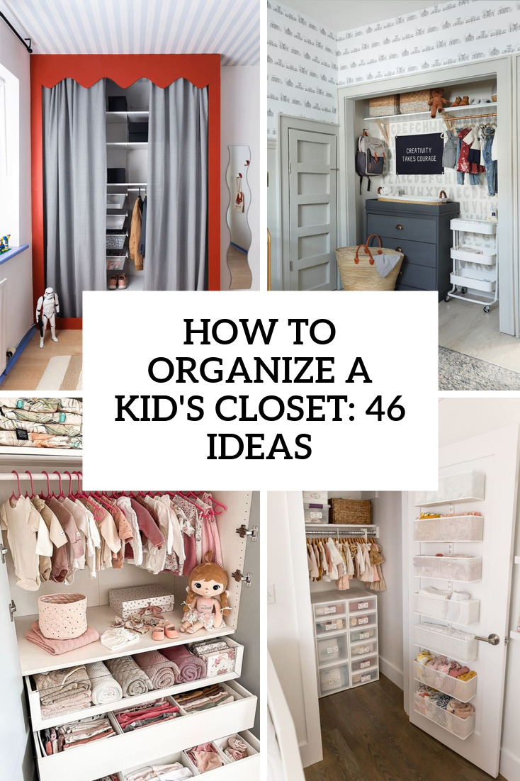 How To Organize A Kid’s Closet: 46 Ideas