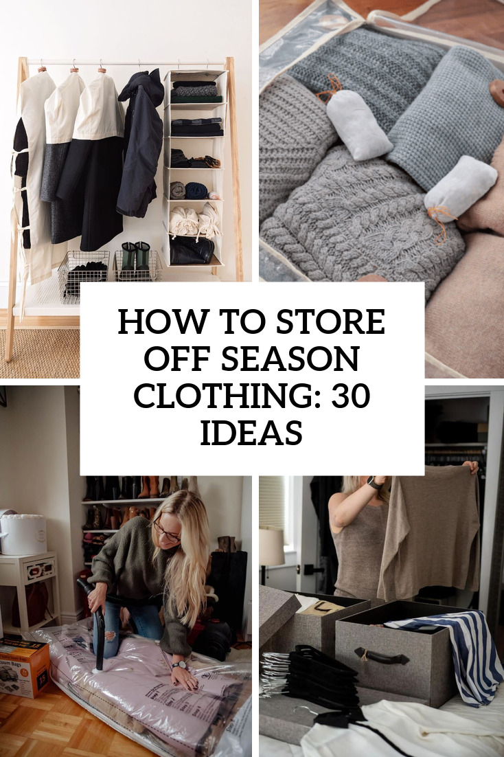 How To Store Off Season Clothing: 30 Ideas